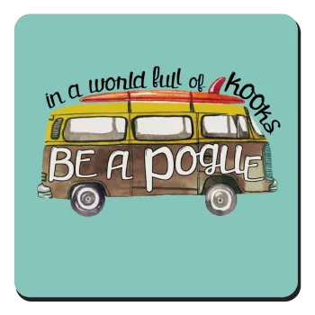 Outerbanks Pogue Life, Τετράγωνο μαγνητάκι ξύλινο 9x9cm