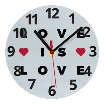 Love is Love, Ρολόι τοίχου γυάλινο (20cm)