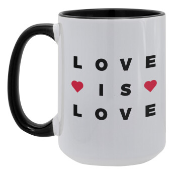 Love is Love, Κούπα Mega 15oz, κεραμική Μαύρη, 450ml