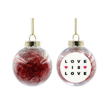 Love is Love, Χριστουγεννιάτικη μπάλα δένδρου διάφανη με κόκκινο γέμισμα 8cm