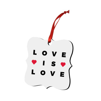 Love is Love, Χριστουγεννιάτικο στολίδι polygon ξύλινο 7.5cm