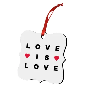 Love is Love, Christmas ornament polygon wooden 7.5cm