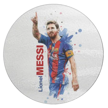 Λιονέλ Μέσι, Επιφάνεια κοπής γυάλινη στρογγυλή (30cm)