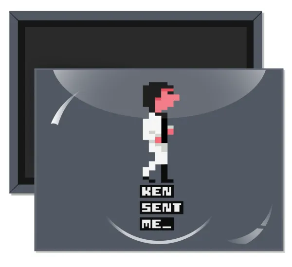 Ken sent me — Rectangular fridge magnet, 9x6cm
