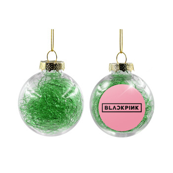 BLACKPINK, Χριστουγεννιάτικη μπάλα δένδρου διάφανη με πράσινο γέμισμα 8cm