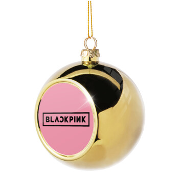 BLACKPINK, Χριστουγεννιάτικη μπάλα δένδρου Χρυσή 8cm
