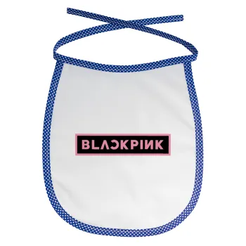 BLACKPINK, Σαλιάρα μωρού αλέκιαστη με κορδόνι Μπλε