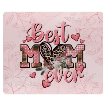 Best mom ever Mother's Day, Mousepad ορθογώνιο 23x19cm