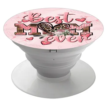 Best mom ever Mother's Day, Phone Holders Stand  Λευκό Βάση Στήριξης Κινητού στο Χέρι