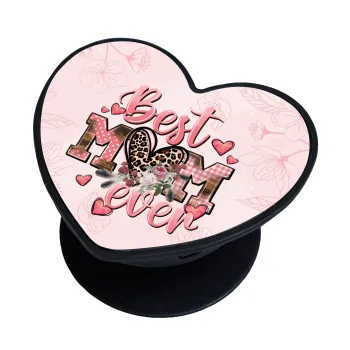 Best mom ever Mother's Day, Phone Holders Stand  καρδιά Μαύρο Βάση Στήριξης Κινητού στο Χέρι