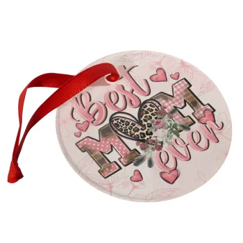 Best mom ever Mother's Day, Στολίδι Χριστουγεννιάτικο στολίδι γυάλινο 9cm