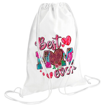 Best mom ever Mother's Day pink, Τσάντα πλάτης πουγκί GYMBAG λευκή (28x40cm)