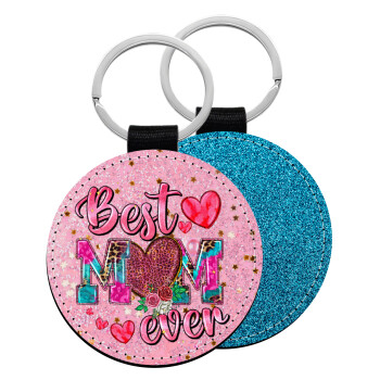 Best mom ever Mother's Day pink, Μπρελόκ Δερματίνη, στρογγυλό ΜΠΛΕ (5cm)