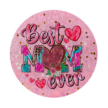 Best mom ever Mother's Day pink, Mousepad Στρογγυλό 20cm