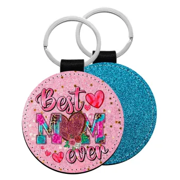 Best mom ever Mother's Day pink, Μπρελόκ Δερματίνη, στρογγυλό ΜΠΛΕ (5cm)