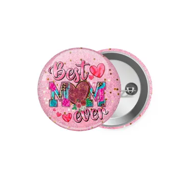 Best mom ever Mother's Day pink, Κονκάρδα παραμάνα 5.9cm