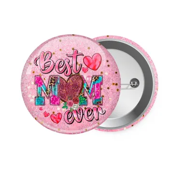 Best mom ever Mother's Day pink, Κονκάρδα παραμάνα 7.5cm
