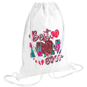 Best mom ever Mother's Day pink, Τσάντα πλάτης πουγκί GYMBAG λευκή (28x40cm)