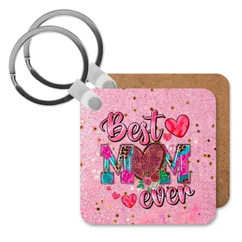 Best mom ever Mother's Day pink, Μπρελόκ Ξύλινο τετράγωνο MDF