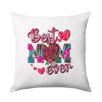 Best mom ever Mother's Day pink, Sofa cushion 40x40cm includes filling