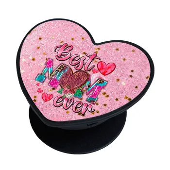Best mom ever Mother's Day pink, Phone Holders Stand  καρδιά Μαύρο Βάση Στήριξης Κινητού στο Χέρι