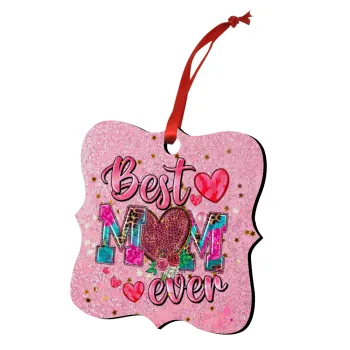 Best mom ever Mother's Day pink, Christmas ornament polygon wooden 7.5cm