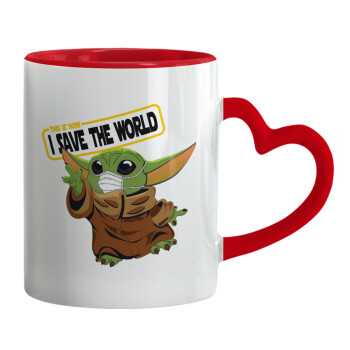 Baby Yoda, This is how i save the world!!! , Mug heart red handle, ceramic, 330ml