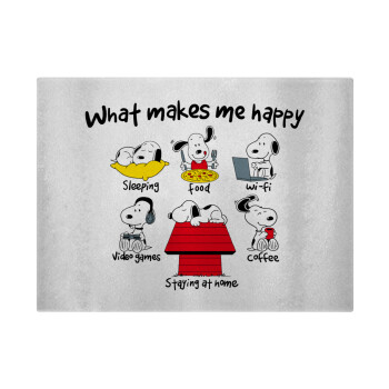 Snoopy what makes my happy, Επιφάνεια κοπής γυάλινη (38x28cm)