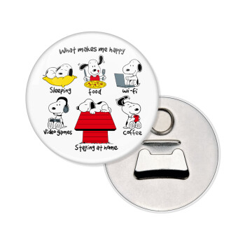 Snoopy what makes my happy, Μαγνητάκι και ανοιχτήρι μπύρας στρογγυλό διάστασης 5,9cm