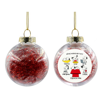 Snoopy what makes my happy, Χριστουγεννιάτικη μπάλα δένδρου διάφανη με κόκκινο γέμισμα 8cm