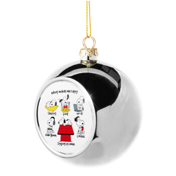 Snoopy what makes my happy, Χριστουγεννιάτικη μπάλα δένδρου Ασημένια 8cm