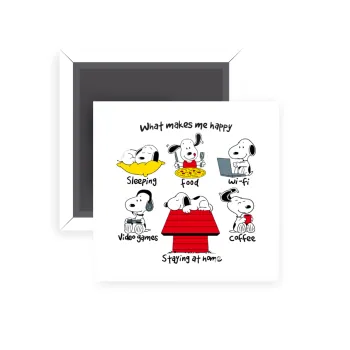 Snoopy what makes my happy, Μαγνητάκι ψυγείου τετράγωνο διάστασης 5x5cm