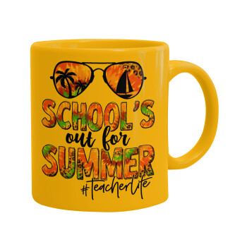 School's Out For Summer Teacher Life, Ceramic coffee mug yellow, 330ml (1pcs)