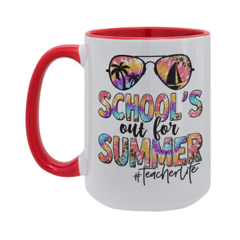 School's Out For Summer Teacher Life, Κούπα Mega 15oz, κεραμική Κόκκινη, 450ml
