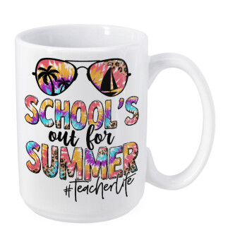 School's Out For Summer Teacher Life, Κούπα Mega, κεραμική, 450ml