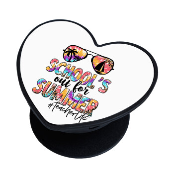 School's Out For Summer Teacher Life, Phone Holders Stand  καρδιά Μαύρο Βάση Στήριξης Κινητού στο Χέρι