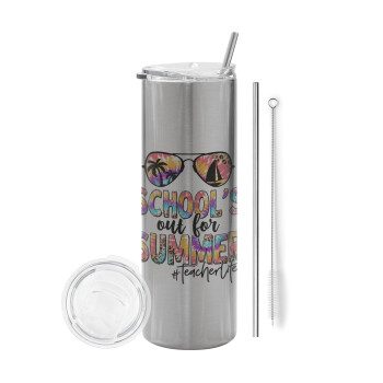 School's Out For Summer Teacher Life, Eco friendly stainless steel Silver tumbler 600ml, with metal straw & cleaning brush