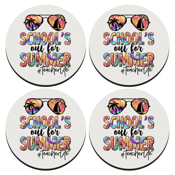 School's Out For Summer Teacher Life — ΣΕΤ 4 Σουβέρ ξύλινα στρογγυλά (9cm)