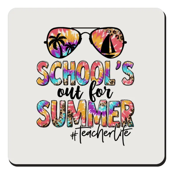 School's Out For Summer Teacher Life — 1