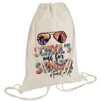 School's Out For Summer Teacher Life, Backpack bag GYMBAG natural (28x40cm)