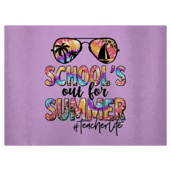 School's Out For Summer Teacher Life, Επιφάνεια κοπής γυάλινη (38x28cm)
