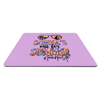 School's Out For Summer Teacher Life, Mousepad ορθογώνιο 27x19cm