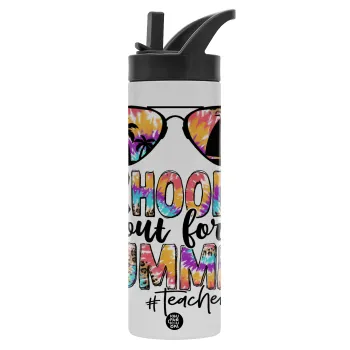 School's Out For Summer Teacher Life, Metallic thermos bottle with straw & handle, stainless steel (Stainless steel 304), double-walled, 600ml.