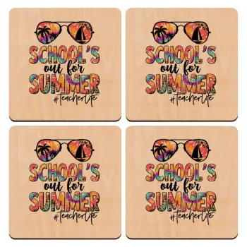 School's Out For Summer Teacher Life, ΣΕΤ x4 Σουβέρ ξύλινα τετράγωνα plywood (9cm)