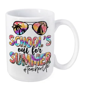 School's Out For Summer Teacher Life, Κούπα Mega, κεραμική, 450ml