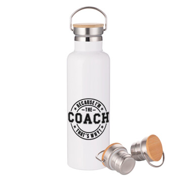 Because i'm the Coach, Stainless steel White with wooden lid (bamboo), double wall, 750ml