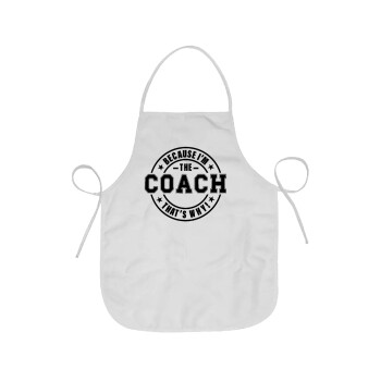 Because i'm the Coach, Ποδιά Σεφ Ολόσωμη κοντή Ενηλίκων (63x75cm)