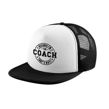 Because i'm the Coach, Καπέλο Soft Trucker με Δίχτυ Black/White 