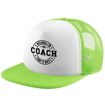 Because i'm the Coach, Καπέλο Soft Trucker με Δίχτυ Πράσινο/Λευκό