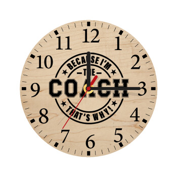 Because i'm the Coach, Ρολόι τοίχου ξύλινο plywood (20cm)